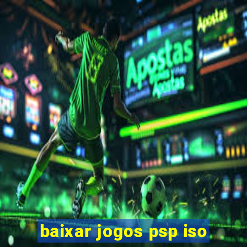 baixar jogos psp iso